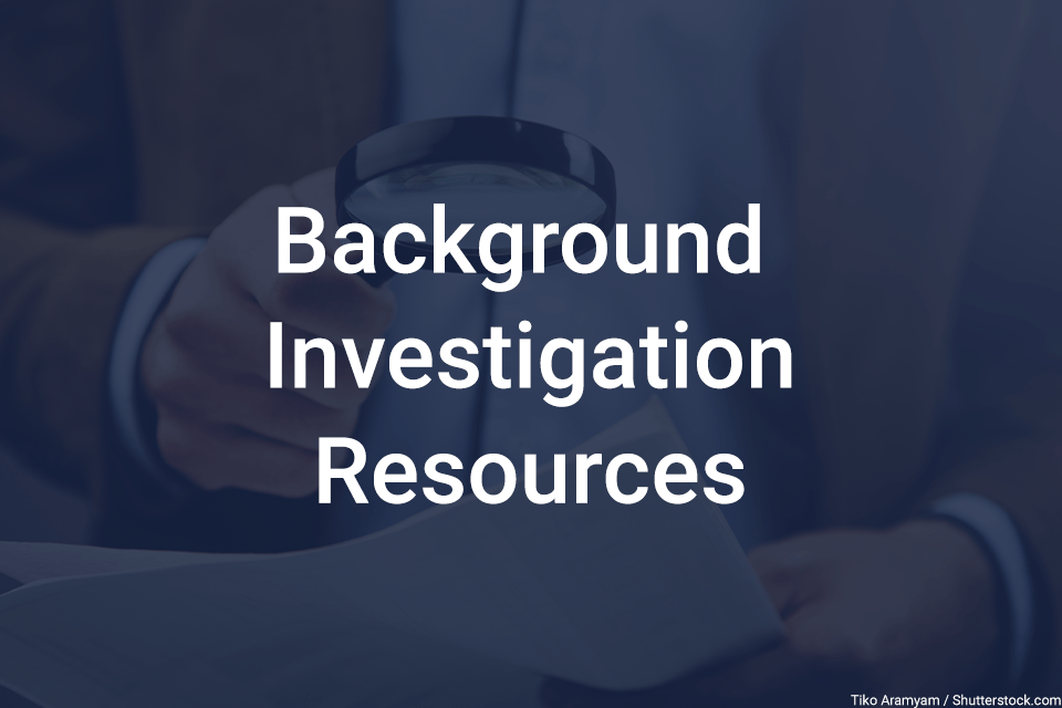 Background Investigation Resources